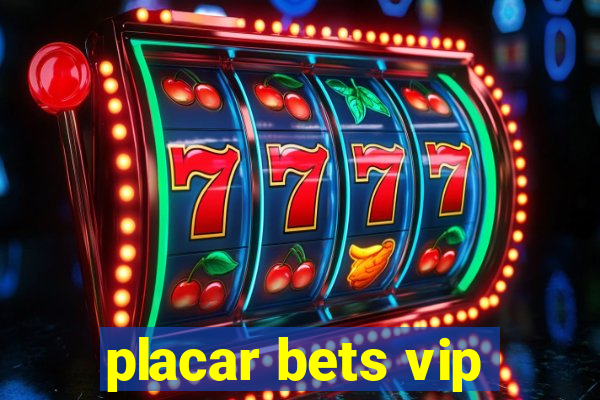 placar bets vip